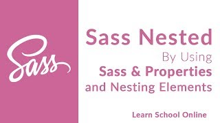 Learn SASS | SASS Nested | SASS Nested Properties | SASS Properties | SASS Tutorial For Beginners