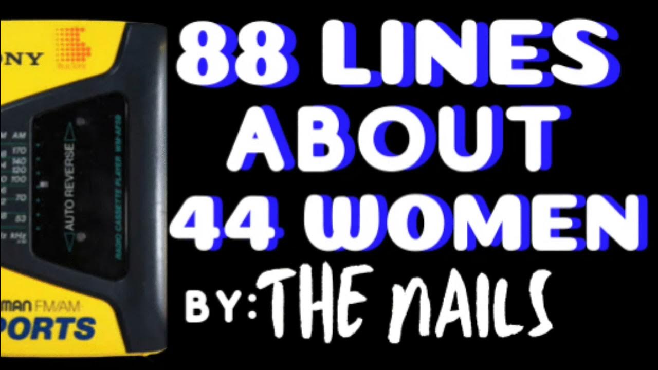 The Nails 88 Lines About 44 Women Lyrics 🎵88 LINES ABOUT 44 WOMEN (88 Squats + 44 Lunges) - YouTube