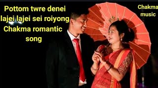 Pottom twre denei lajei lajei sei roiyong // Chakma new song 2020 //