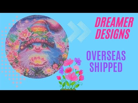 Dreamer Designs Overseas Shipped - YouTube