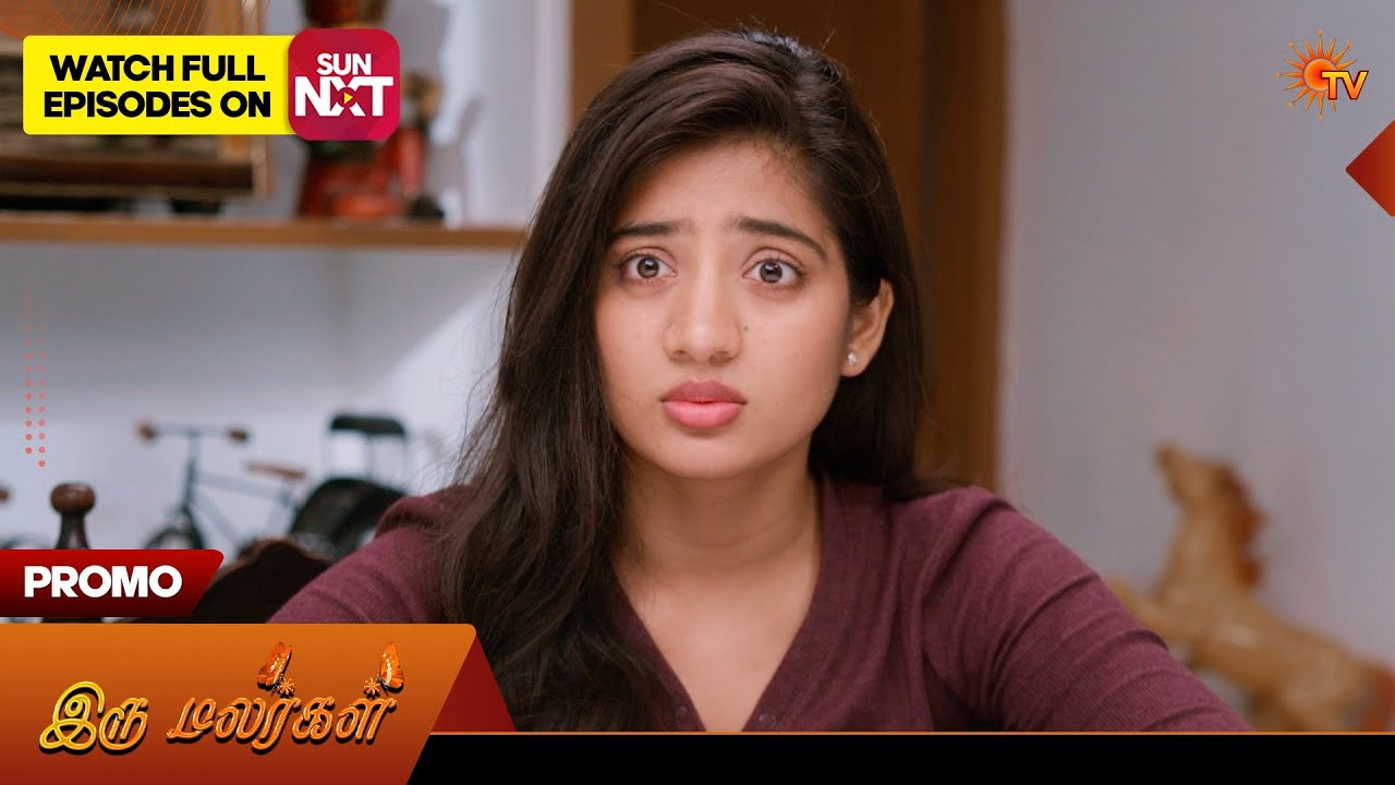 Iru Malargal - Promo | 04 Mar 2026 | Tamil Serial | Sun TV