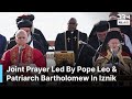 Global Christians Gather In Iznik For Pope Leo&rsquo;s Nicaea Anniversary Event | DRM News | AK1F