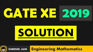 GATE XE 2019| Paper Solution| Engineering Mathematics