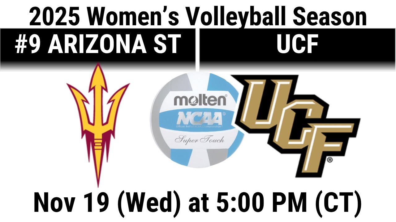 2025 Nov 19 Volleyball #9 Arizona State Sun Devils vs UCF Knights 2025 Volleyball Season
