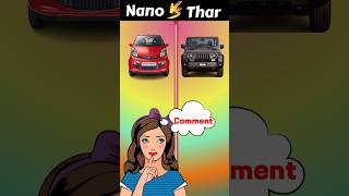 Nano vs Thar Full Comparison Video shorts ytshorts viral shortvideo