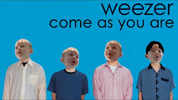 If Weezer wrote 'Come As You Are'