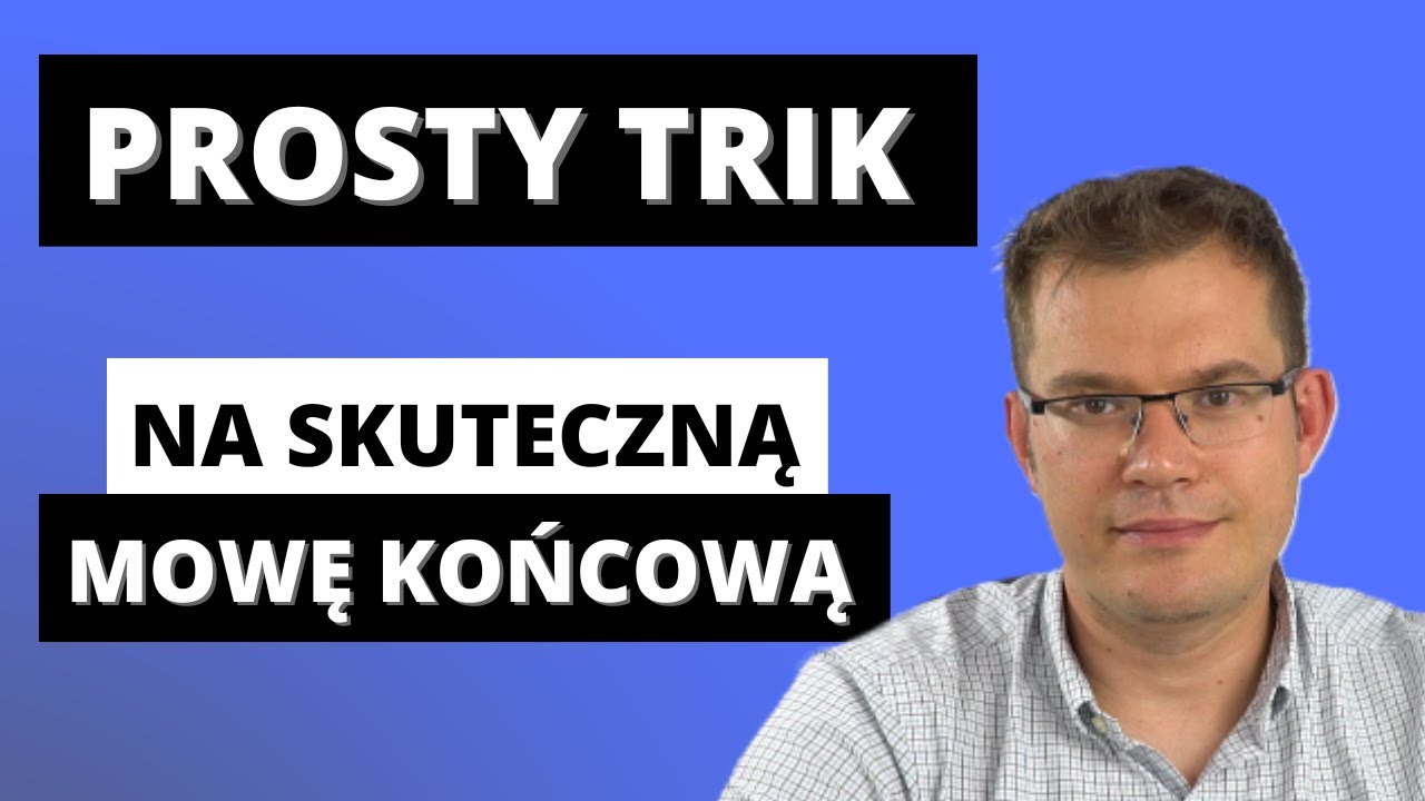 Mowa Końcowa - 1 PROSTY TRIK Który Stosują Najlepsi ADWOKACI