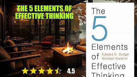 The 5 Elements of Effective Thinking - Book Summary