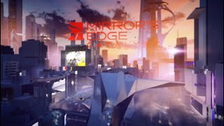Beautiful title to intro the game|Mirrors Edge Catalyst