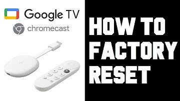 Chromecast with Google TV How To Factory Reset - Factory Resetting Chromecast with Google TV