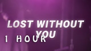 [ 1 HOUR ] Fly By Midnight & Clara Mae - Lost Without You (Lyrics)