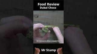 Mr Stump Food Review | Dubai Choco