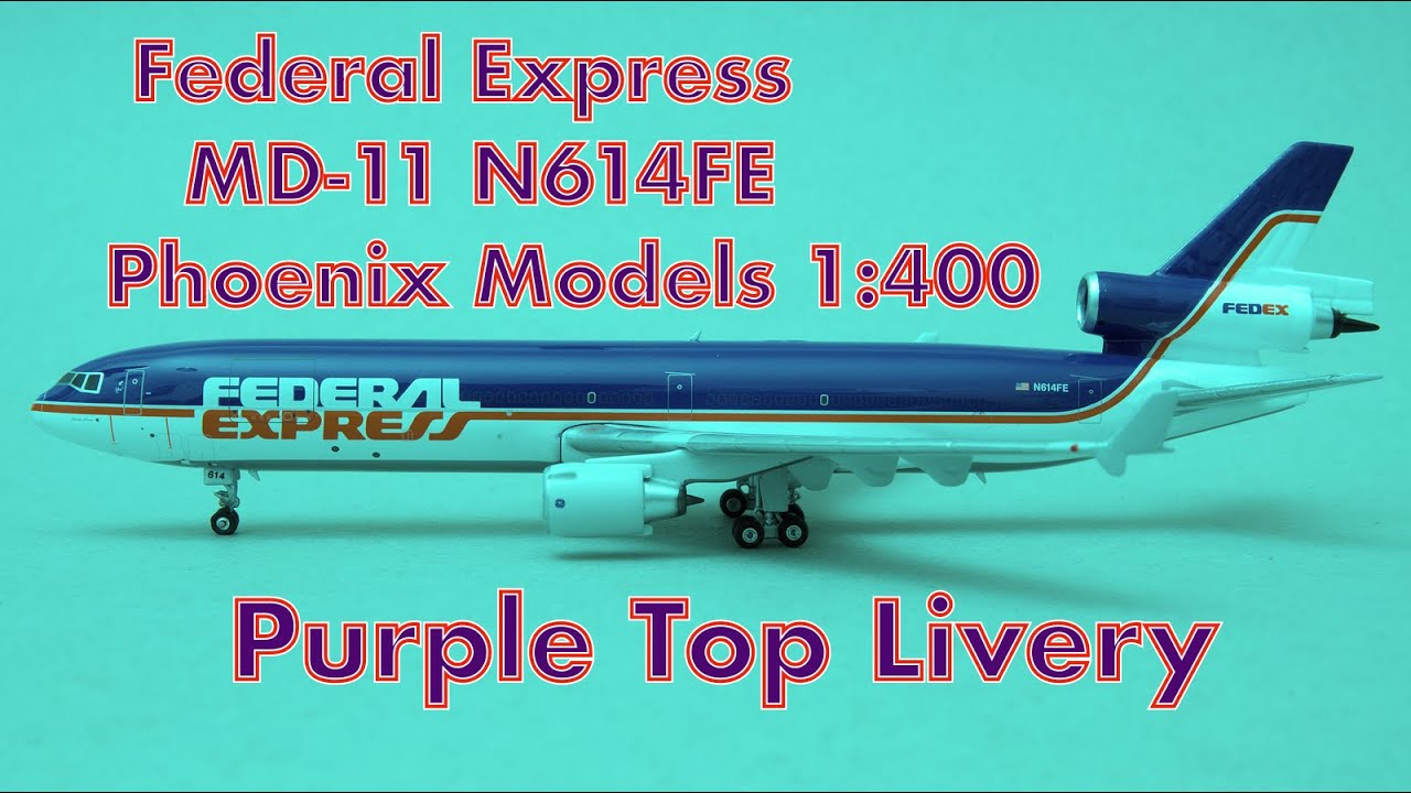 Federal Express McDonnell Douglas MD-11 N614FE Phoenix Models 1