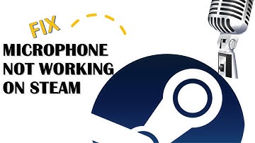 [FIX] Steam Microphone Sound not Working on Windows 10 - 2020