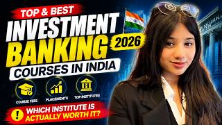 Top Investment Banking Courses in India (2026) 🔥| Fees, Placements & Which Institute is Best?