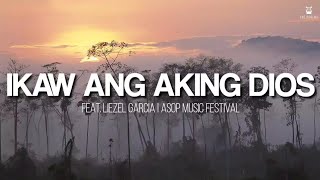 Ikaw ang Aking Dios - Liezel Garcia | ASOP (Lyrics Video)