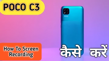 How To Screen Recording in POCO C3, POCO C3 Main Screen Recording Keise Karen, Screen Recording,