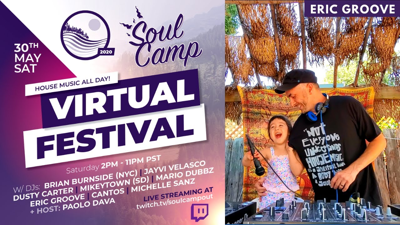 Soul Camp Virtual Festival, May 2020 Eric Groove (About the Music. Oak