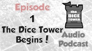 Dice Tower 1 - The Dice Tower Begins