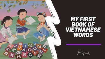 My First Book of Vietnamese Words | Vietnamese Culture Book Read Aloud