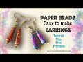 Paper Bead Earrings - Easily Make Cone Shaped Beads Plus New Free Printable