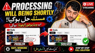Processing Will Be Shortly Fix 😱 | Upload Problem Solved 100% | YouTube Studio Issue Fix (Urdu/Hindi