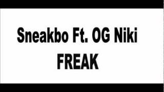 Sneakbo Ft. OG Niki - Freak