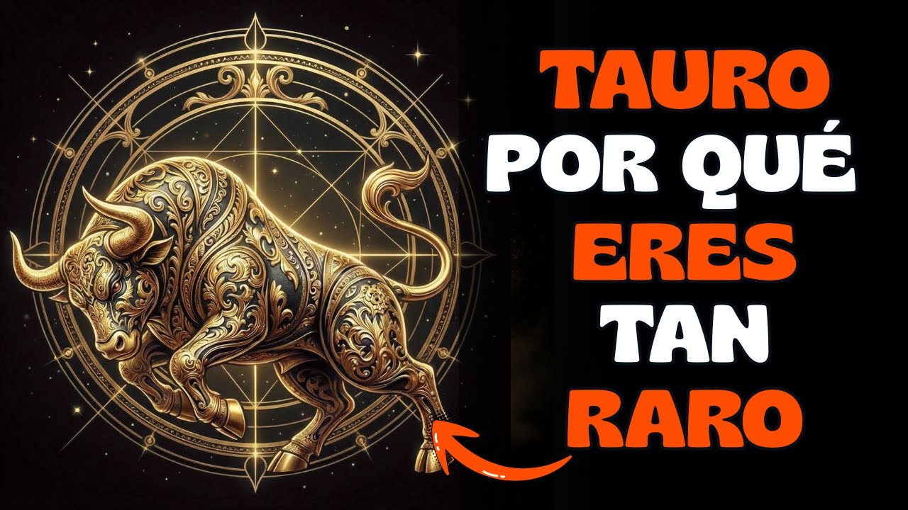 ¿Por qué TAURO es TAN DIFERENTE? 6 Razones que te SORPRENDERÁN♉ 💫 - YouTube