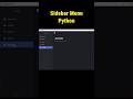 Smooth Animated Sidebar in Python #pythontutorial #pythonprogramming