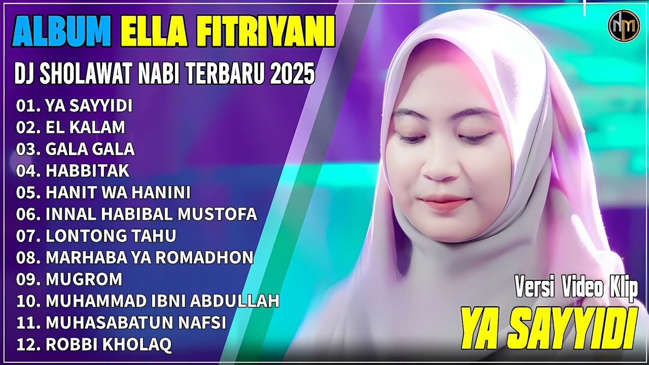 Album Ella Fitriani || YA SAYYIDI - EL KALAM - Dj Sholawat Terpopuler 2025 - By Octave Studio's