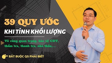 Các quy ước tính toán khối lượng|Diễn giải chi tiết| Thầy Mai Bá Nhẫn