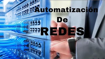 Introducción a la AUTOMATIZACIÓN de REDES