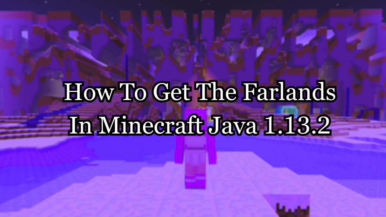 How to get the Farlands in minecraft java 1.13.2 - YouTube