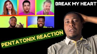 Pentatonix - Break My Heart | First Time  Reaction @PTXofficial  #bestgroup