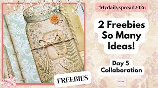 2 Freebies with So MANY IDEAS -  Day 5 Collaboration #mydailyspread2026
