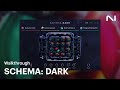 SCHEMA: DARK Walkthrough | Native Instruments
