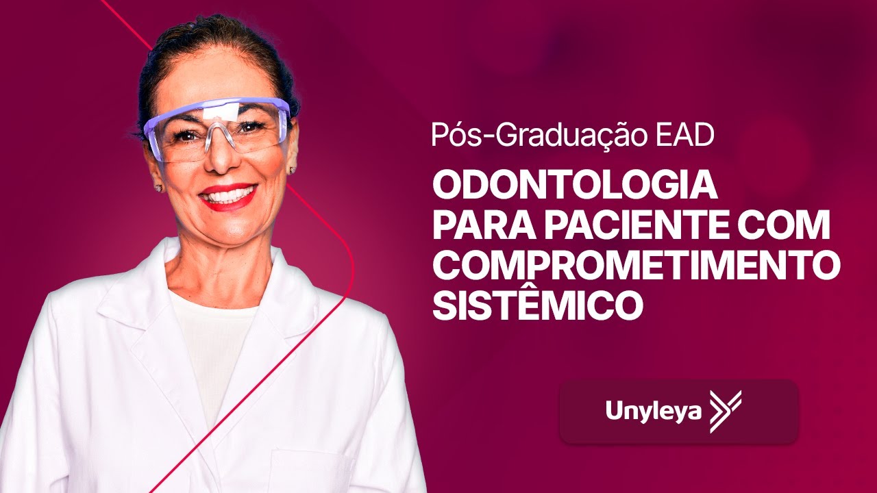 Pós-Graduação EAD em Odontologia para Paciente com Comprometimento ...