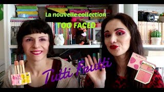 La collection Tutti Frutti de TOO FACED