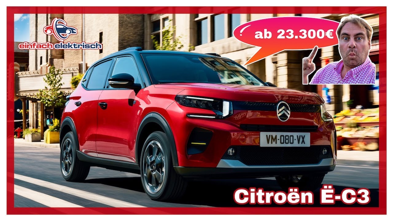 2024 Citroën Ë-C3 ab 23.300€ besser als Dacia Spring electric⁉️ - YouTube
