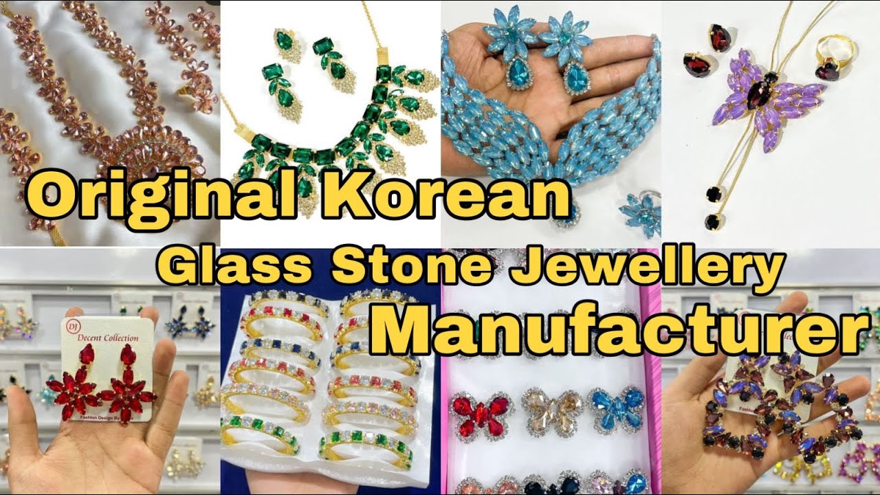 Korean Glass Stone Jewellery Manufacturer Original Glass Stone