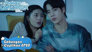 Sweet First Love (Manisnya Cinta Pertama) | Gabungan Cuplikan EP20 | 甜了青梅配竹马 | WeTV 【INDO SUB】