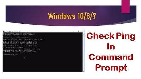 How To Check Ping In Windows 10/8/7 Command Prompt || perform a PING test || Checking Ping