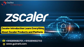 Day 1- Zscaler introduction Learn Everything About Zscaler Products and Platform