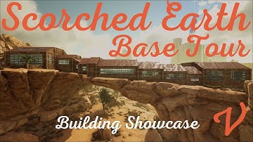 Scorched Earth Base Tour Building Showcase | ARK: Survival Evolved [Scorched Earth]