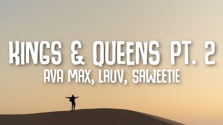 Ava Max, Lauv, Saweetie - Kings \& Queens Pt. 2 (Lyrics)