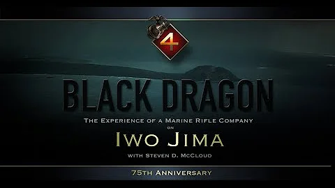 Black Dragon: The Experience of a Marine Rifle Com...