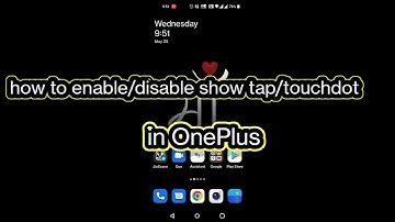 how to enable/disable show taps/cursor /touch dot in OnePlus