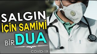 Korona Vi̇rüsü İçi̇n Sami̇mi̇ Bi̇r Dua