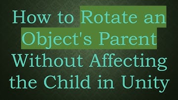 How to Rotate an Object