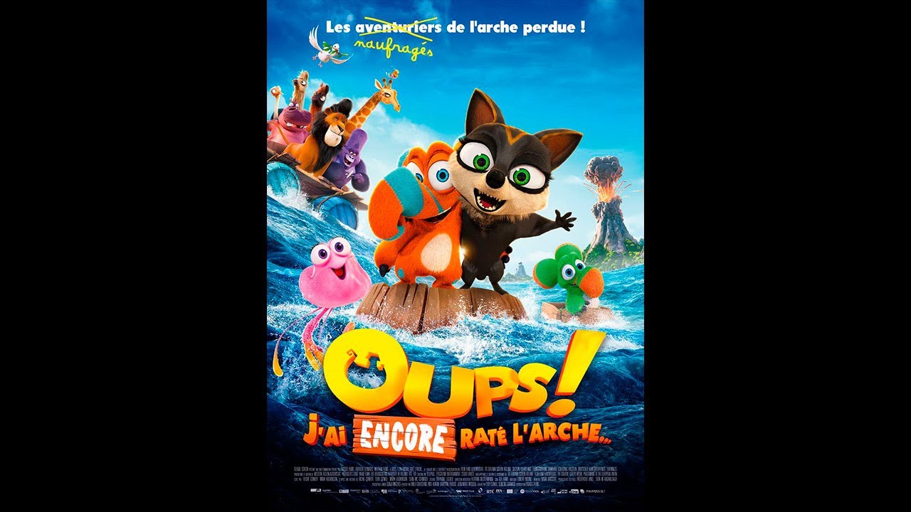 Oups J'ai Encore Raté L'arche Streaming Vf
